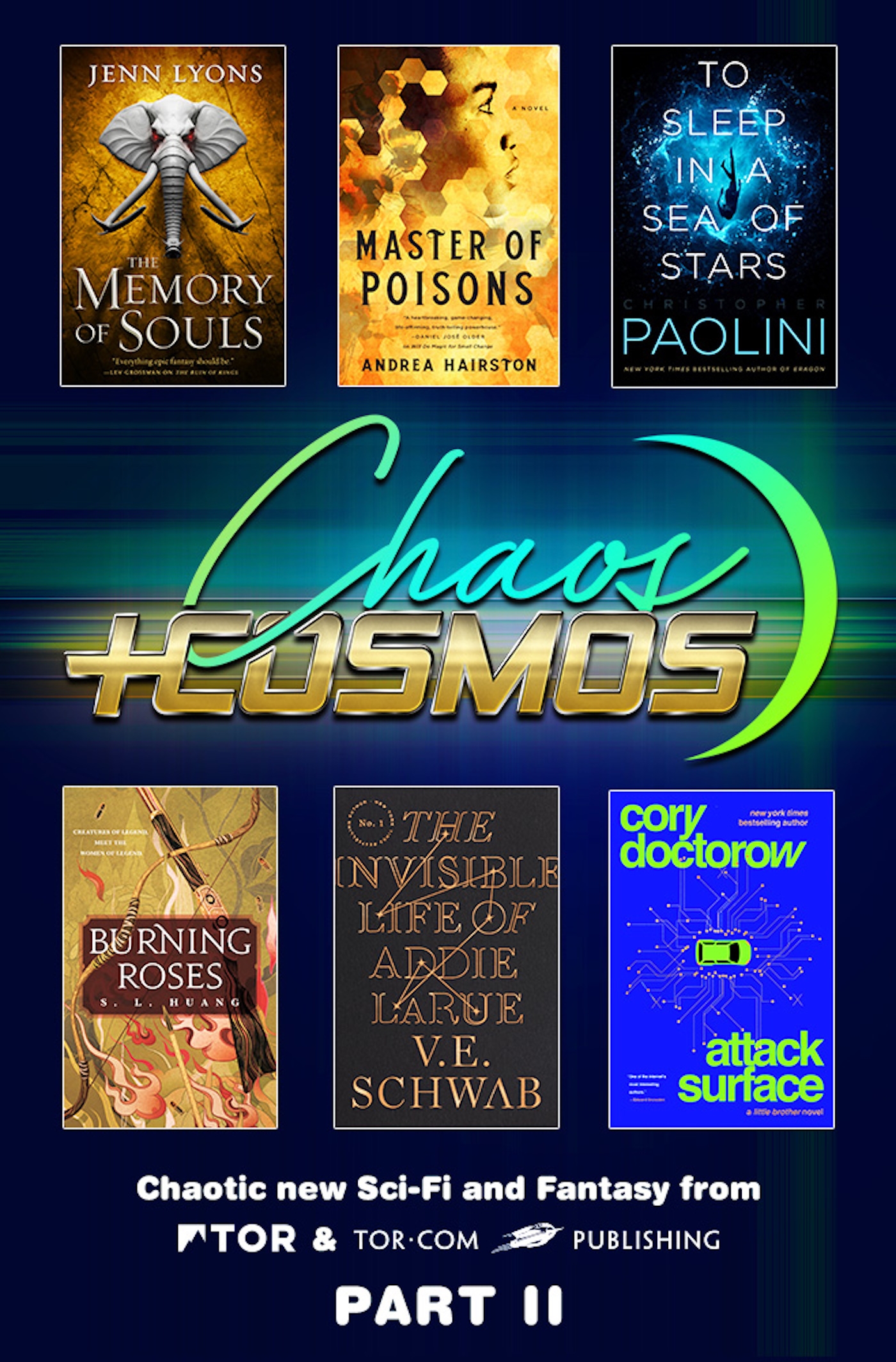 Chaos and Cosmos Sampler, Part II : Chaotic new sci-fi and fantasy from Tor and Tor.com Publishing by Jenn Lyons, Andrea Hairston, Christopher Paolini, S. L. Huang, Cory Doctorow, V. E. Schwab