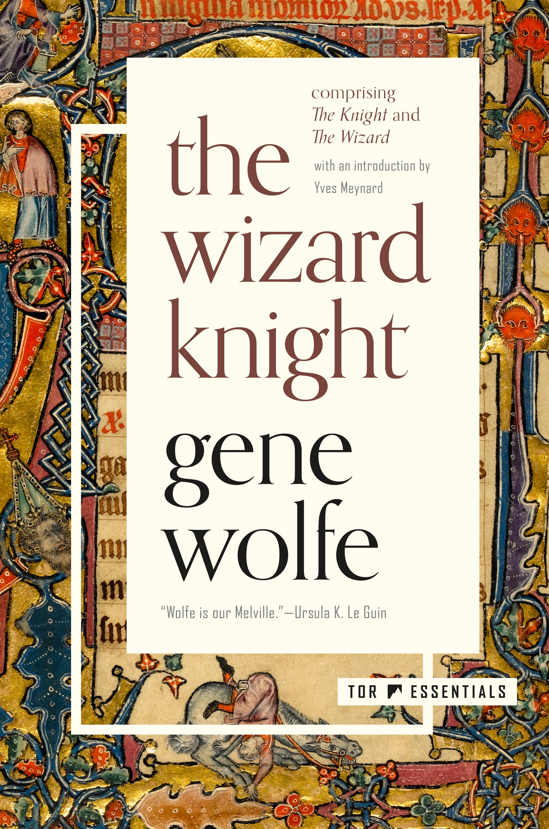 The Wizard Knight : (Comprising The Knight and The Wizard) by Gene Wolfe