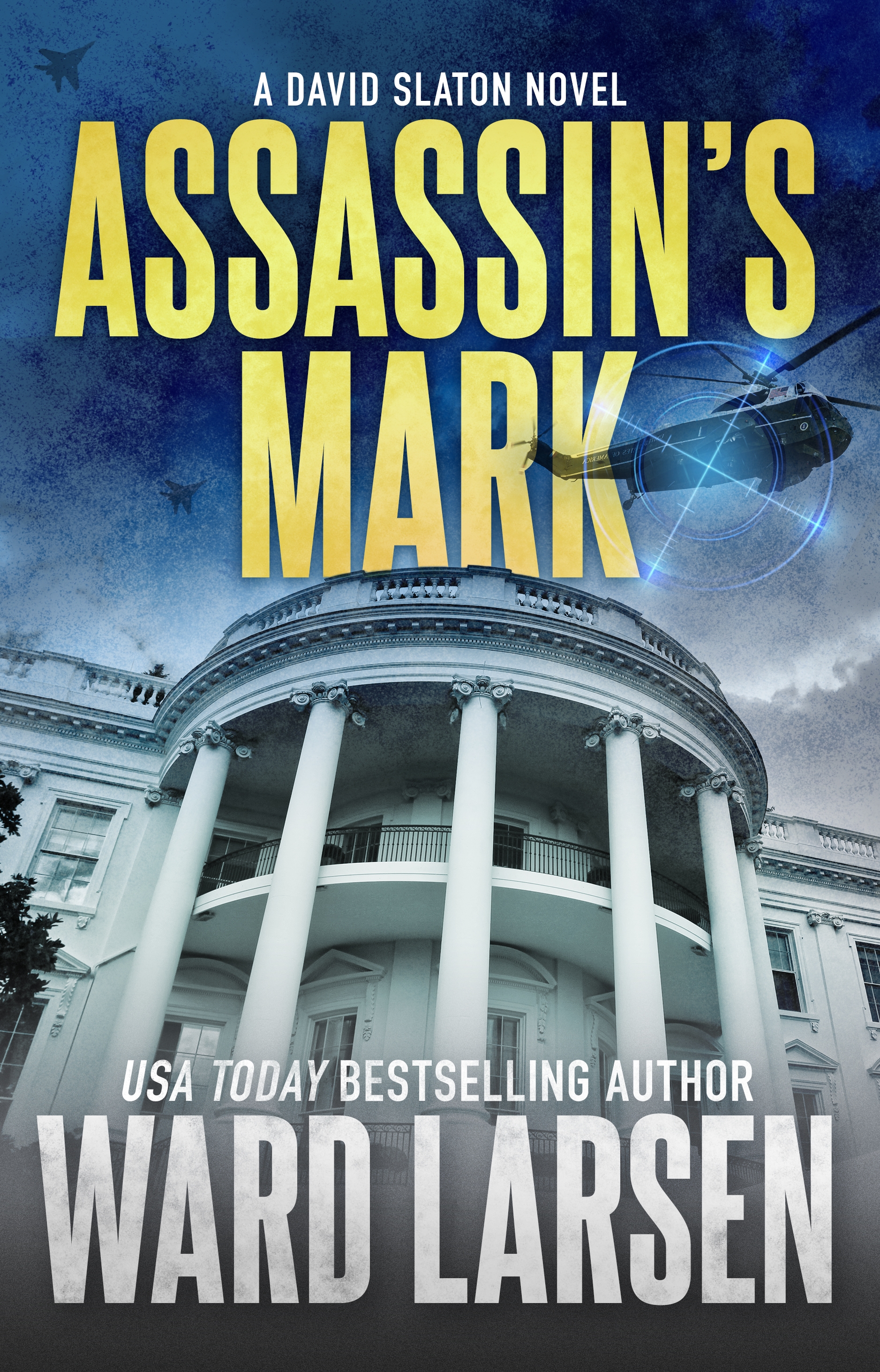 Assassin's Mark : A David Slaton Novel by Ward Larsen