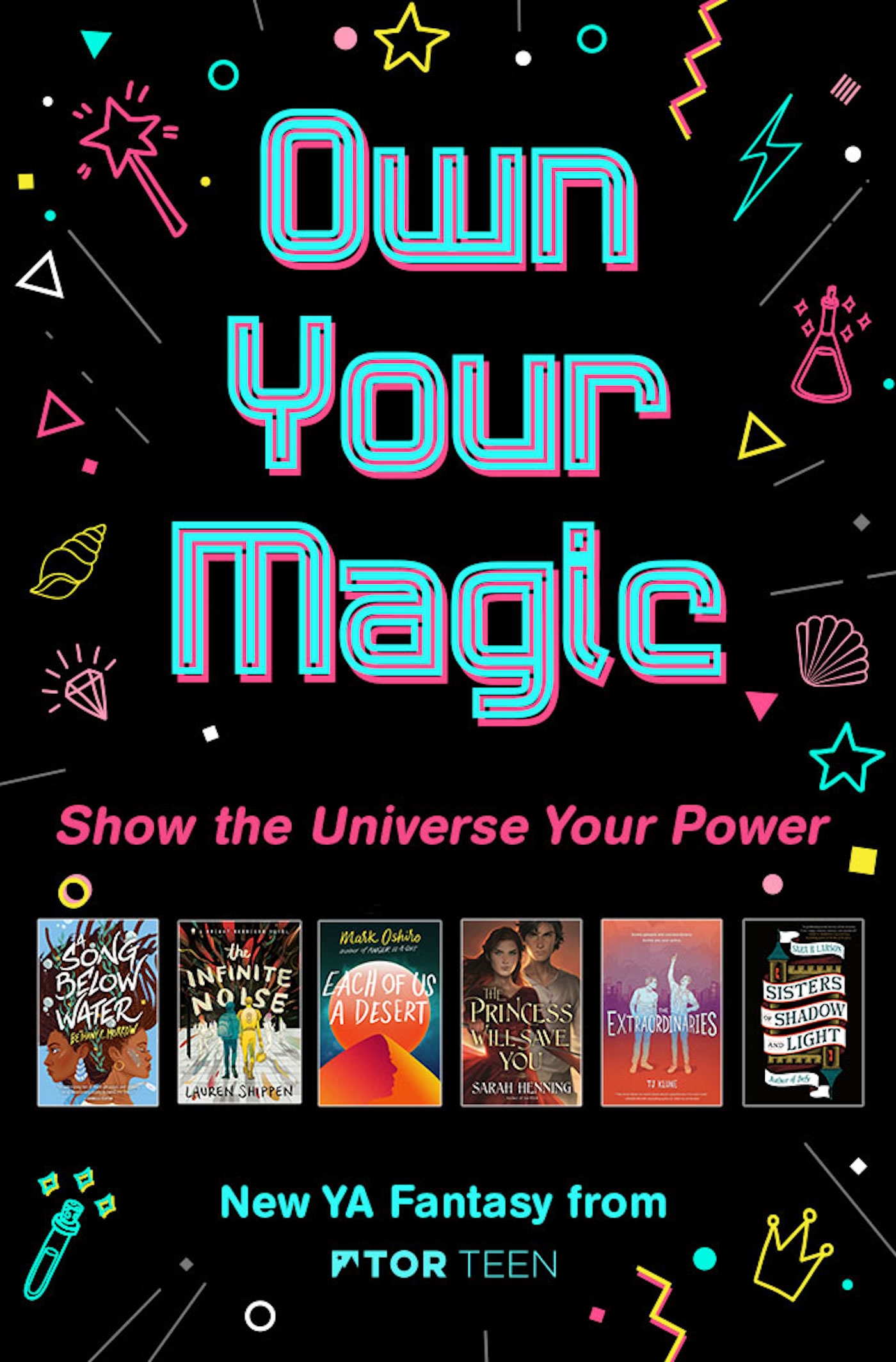 Own Your Magic Sampler : New YA Fantasy from Tor Teen by Bethany C. Morrow, Lauren Shippen, Mark Oshiro, Sarah Henning, TJ Klune, Sara B. Larson