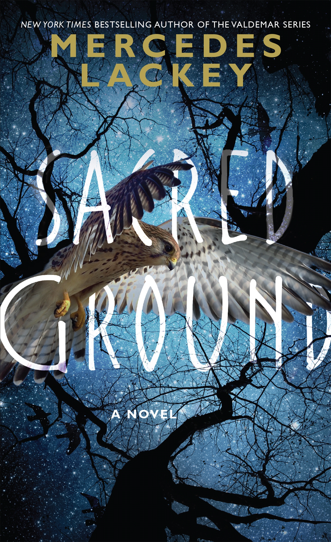Sacred Ground : A Novel by Mercedes Lackey