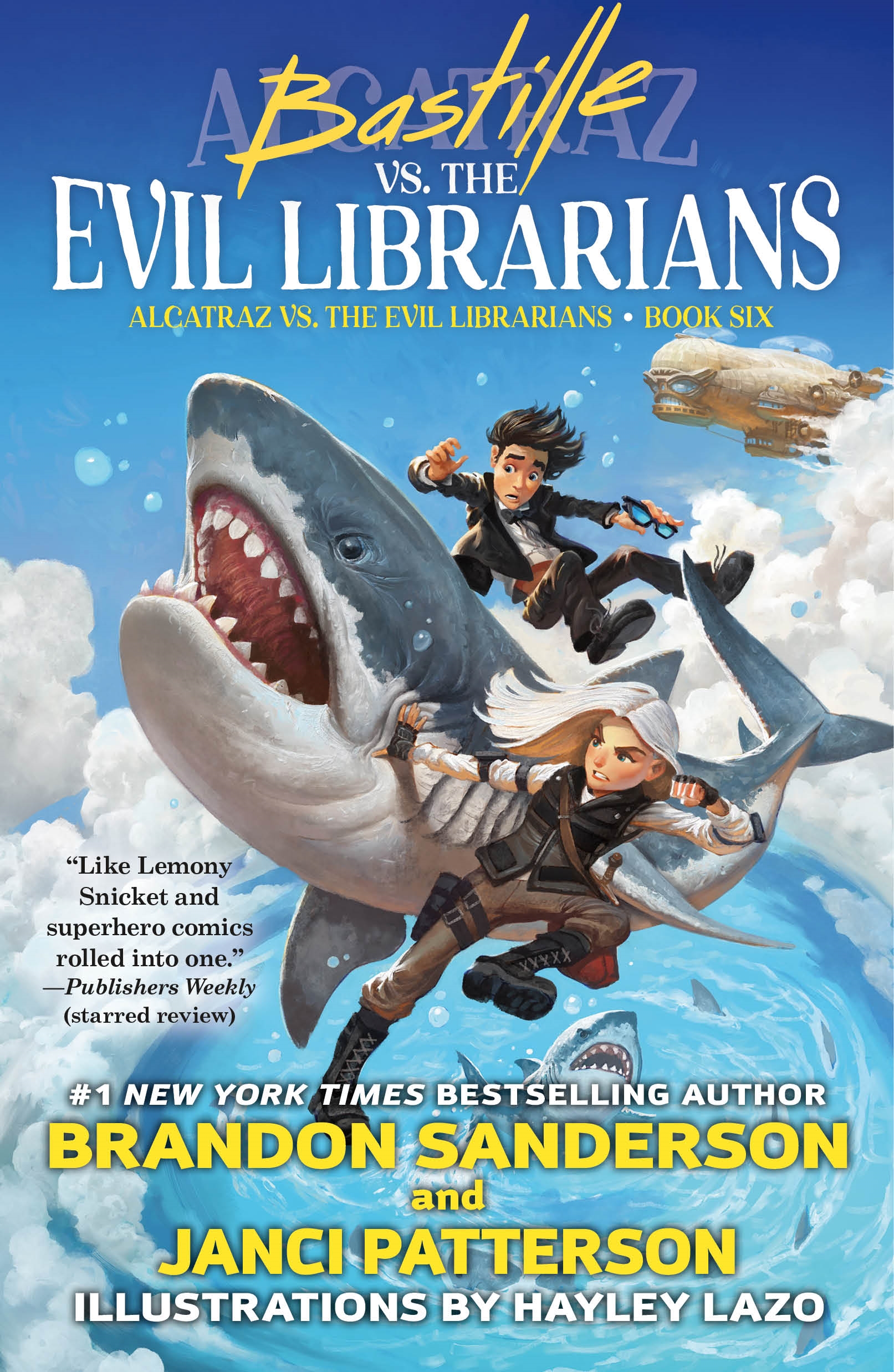 Bastille vs. the Evil Librarians by Brandon Sanderson, Janci Patterson, Hayley Lazo