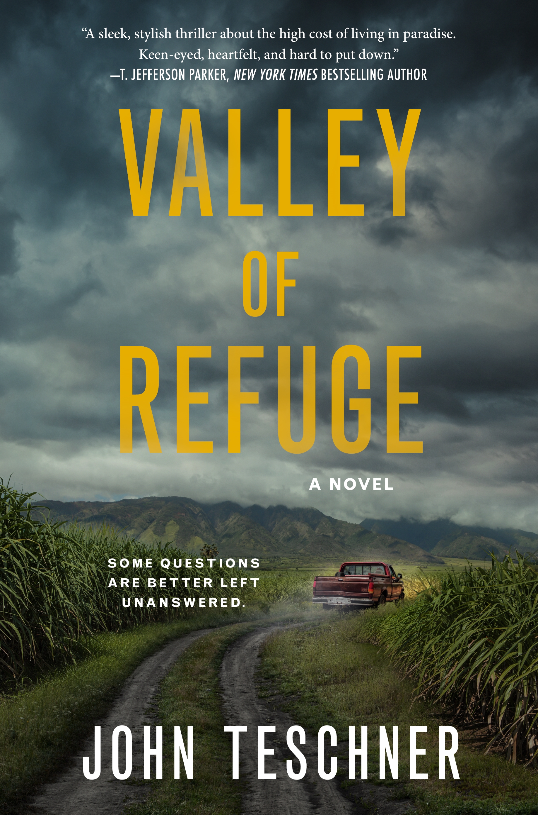 Valley of Refuge : A Novel by John Teschner