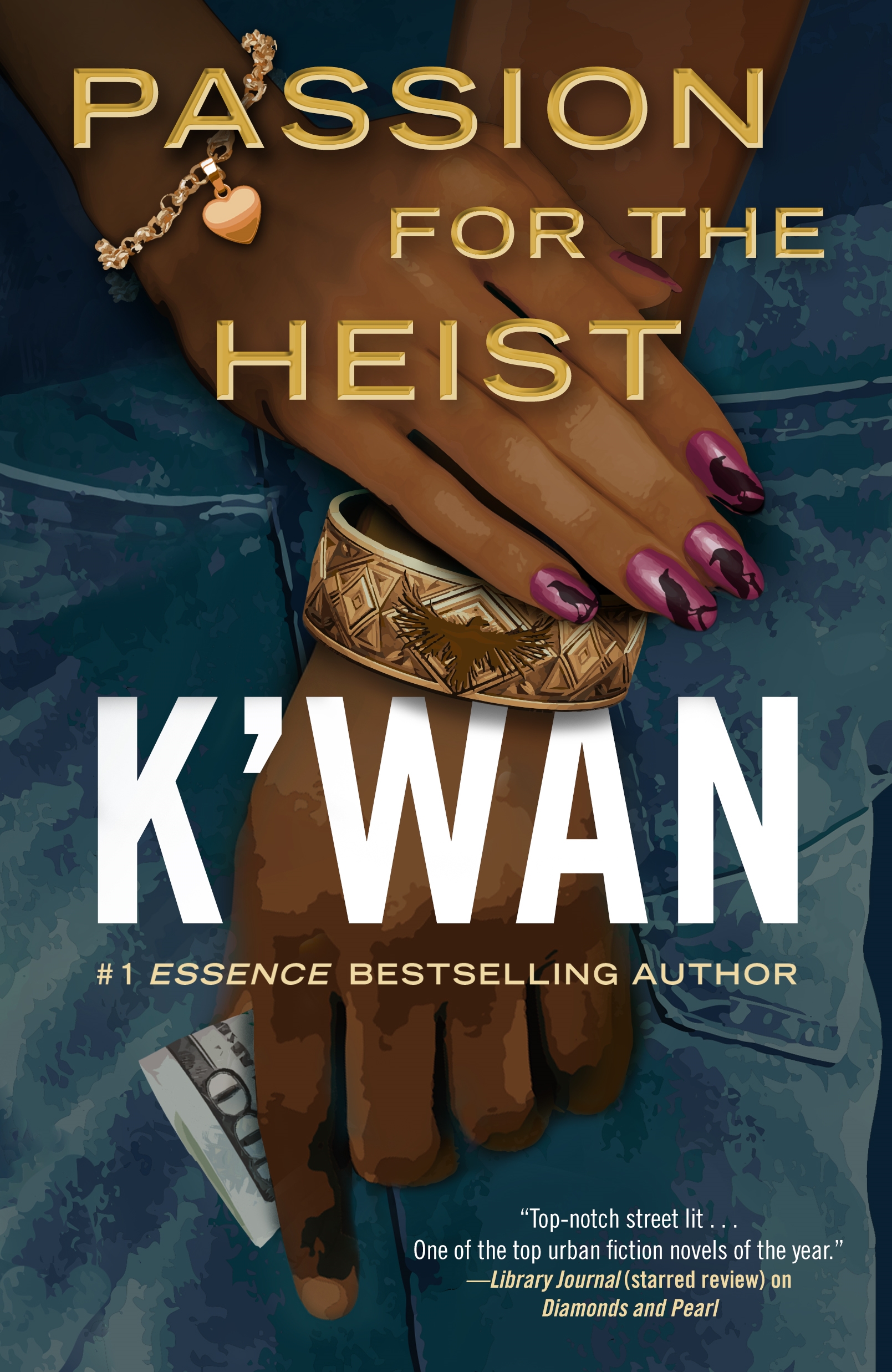 Passion for the Heist by K'wan