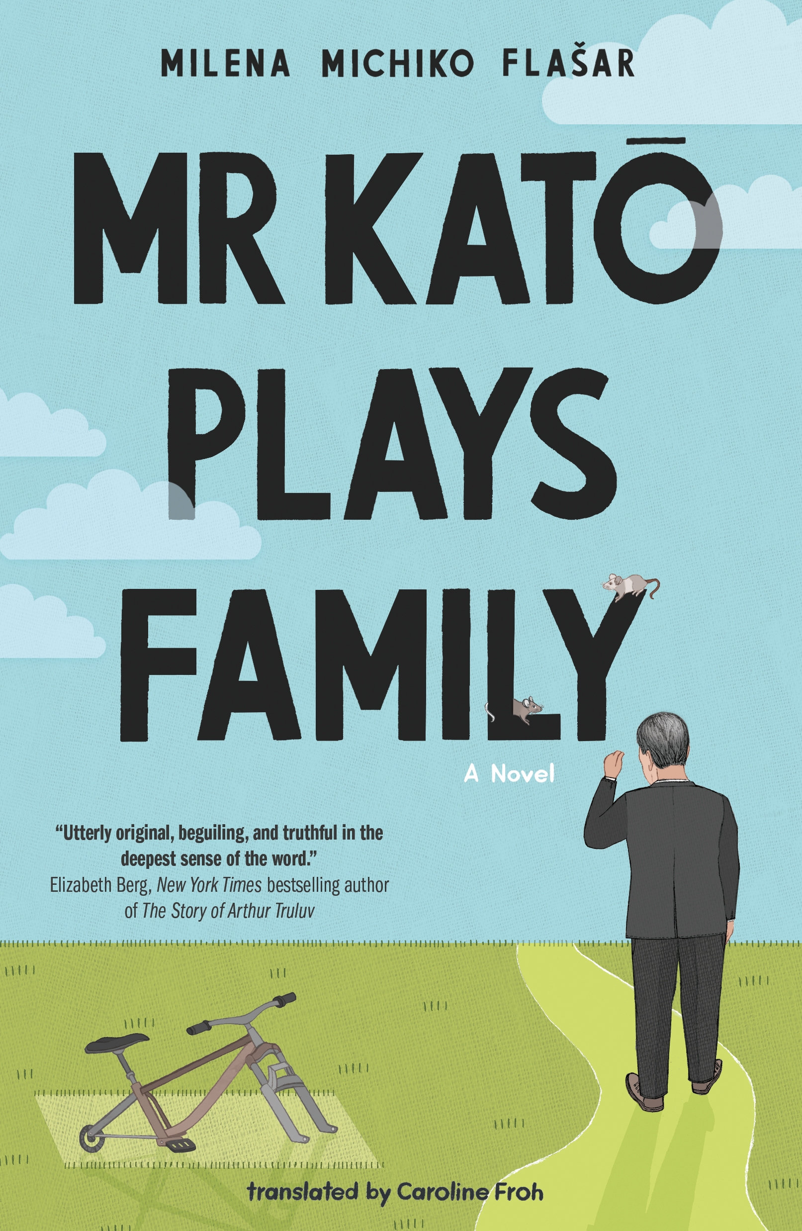 Mr Kato Plays Family : A Novel by Milena Michiko Flašar, Caroline Froh