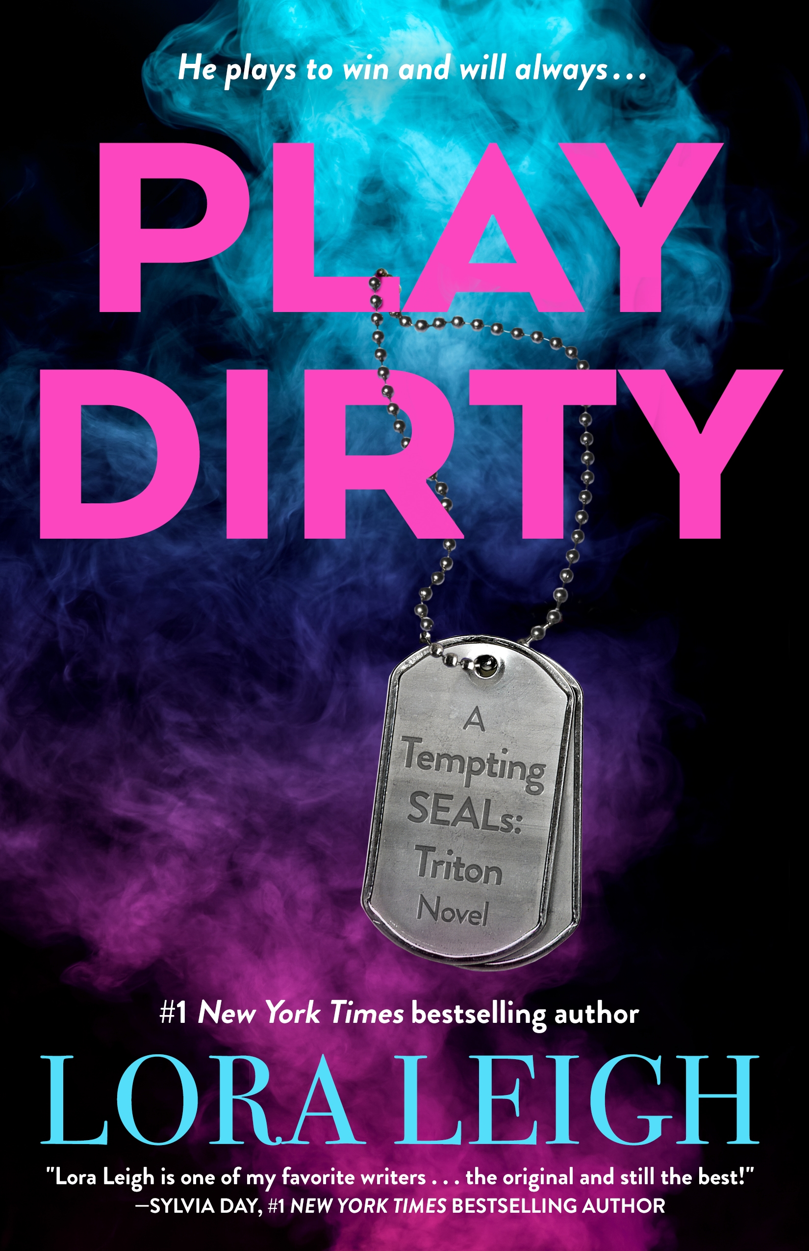 Play Dirty by Lora Leigh