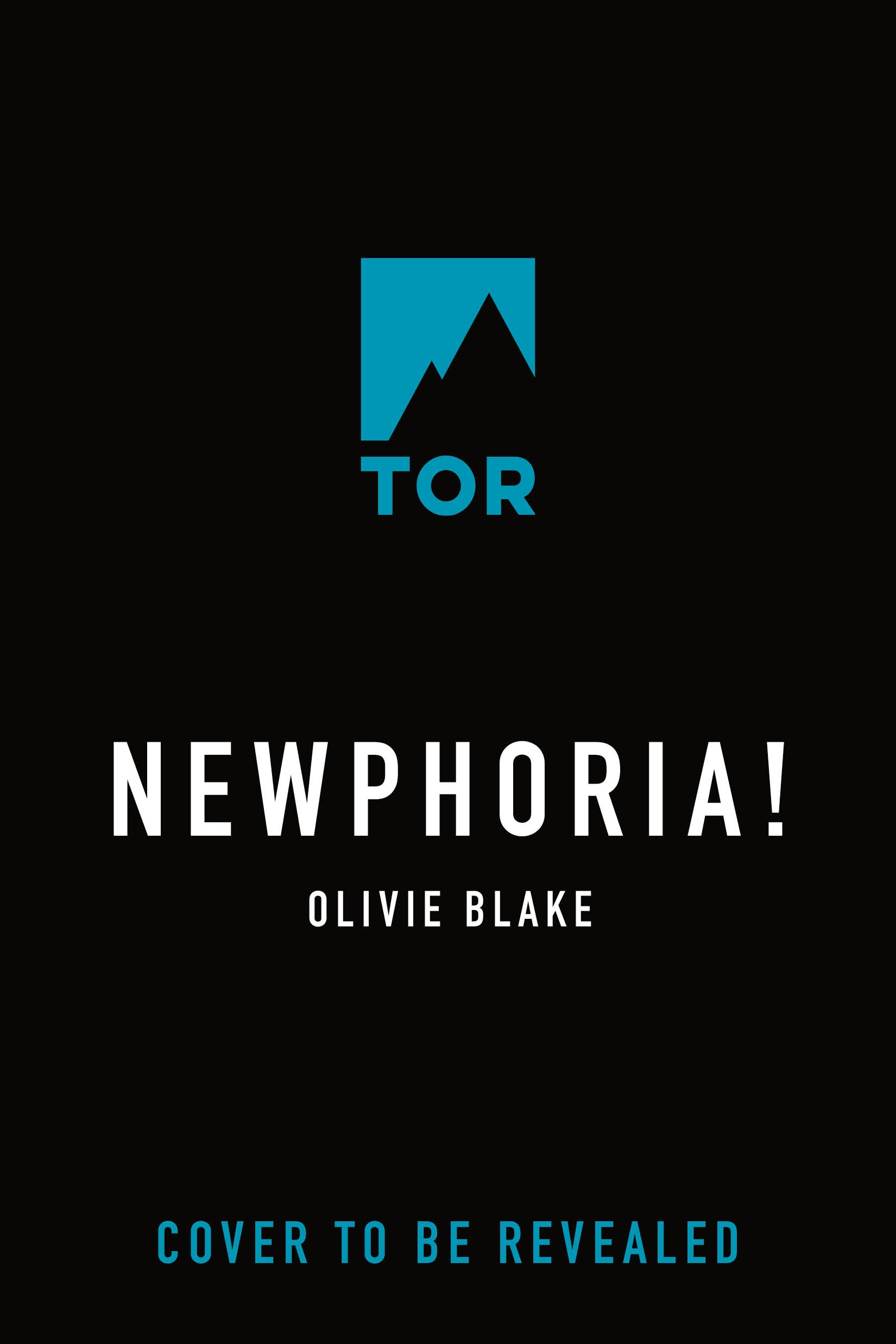 NEWPHORIA! by Olivie Blake