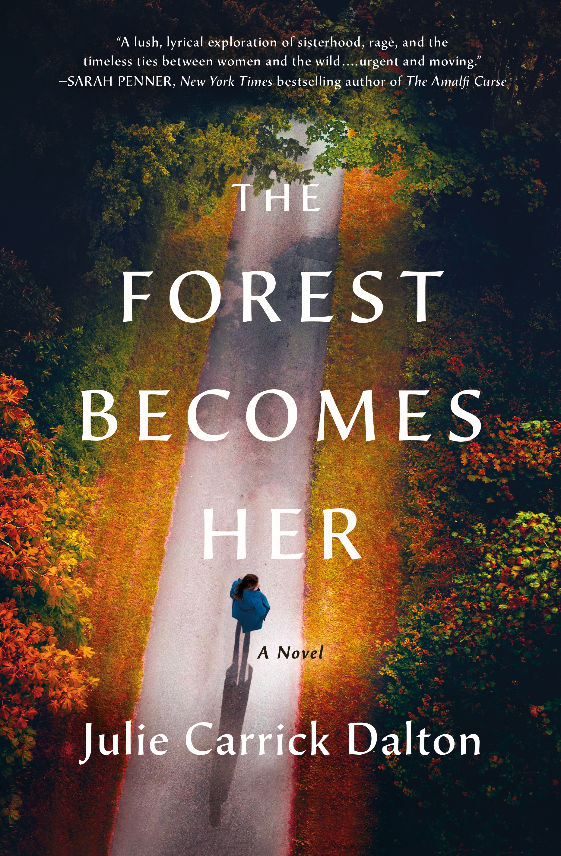 The Forest Becomes Her by Julie Carrick Dalton