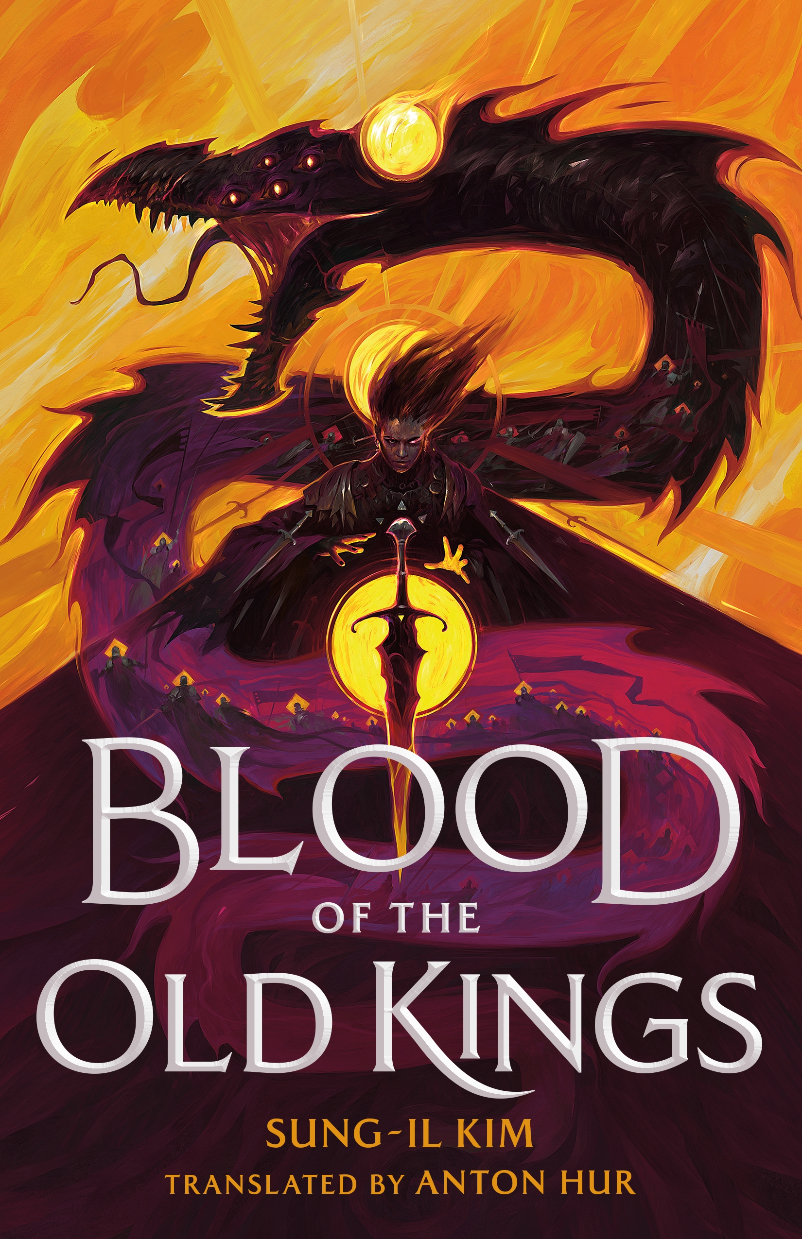 Blood of the Old Kings by Sung-il Kim, Anton Hur