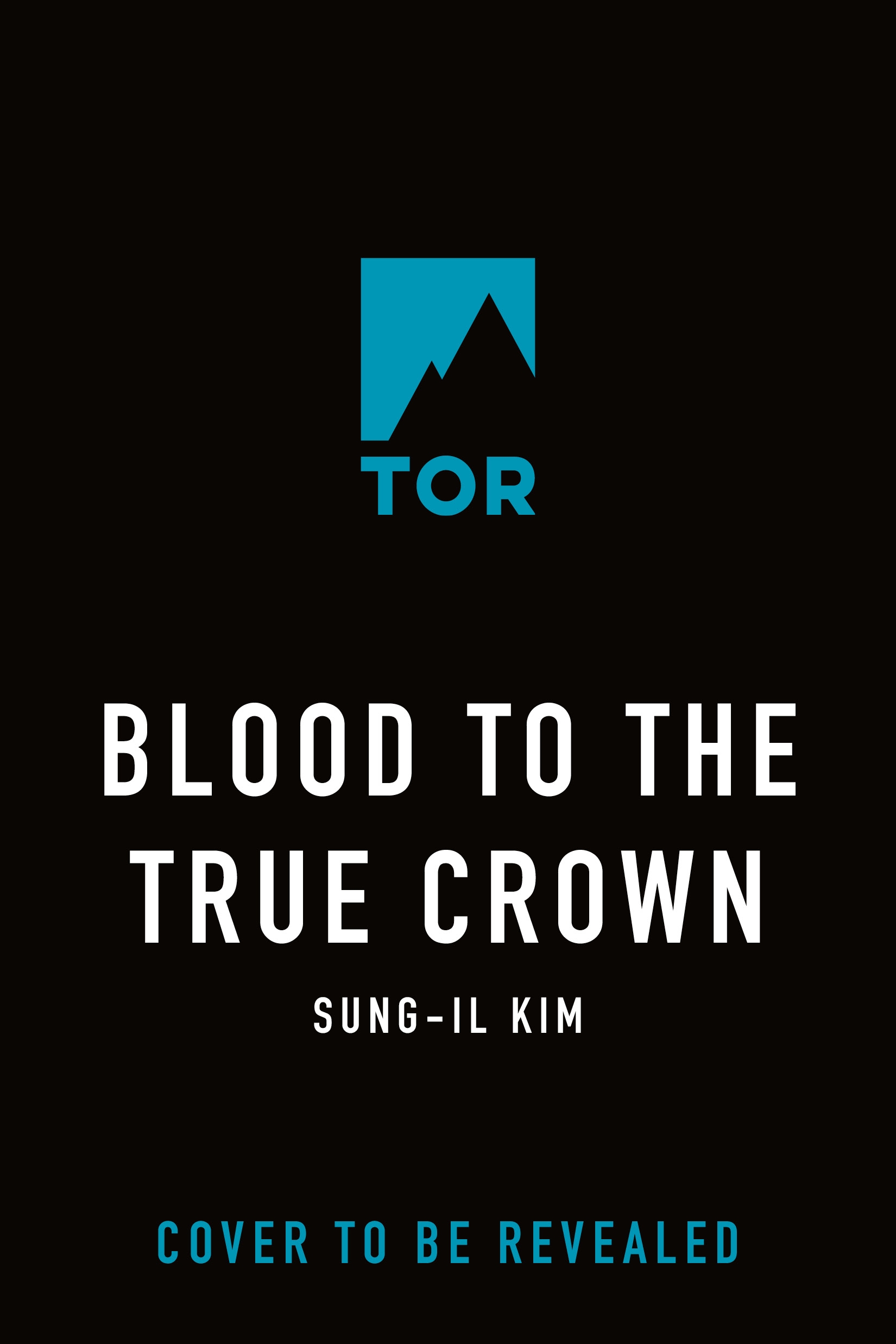 Blood to the True Crown by Sung-il Kim