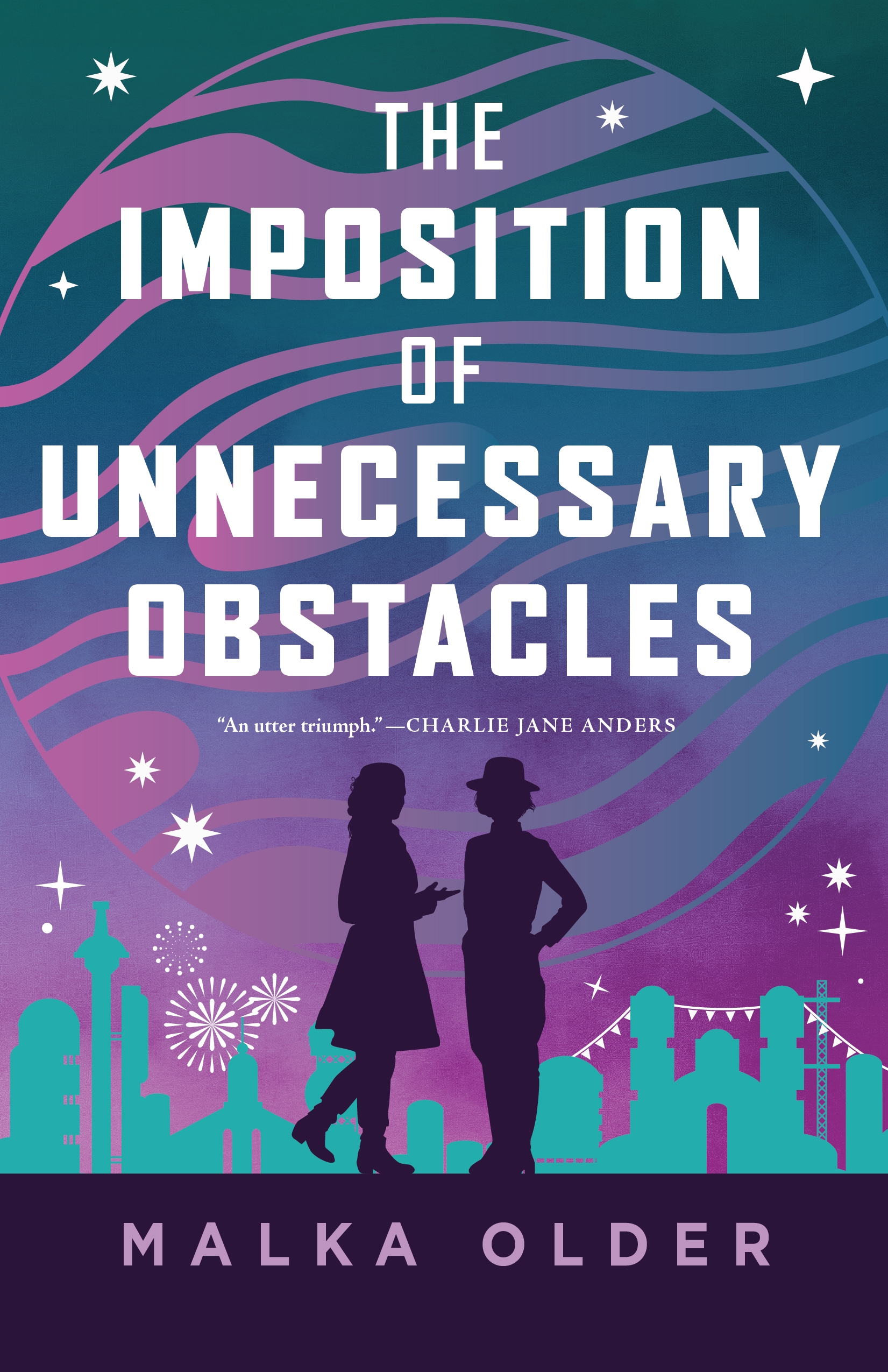 The Imposition of Unnecessary Obstacles by Malka Older