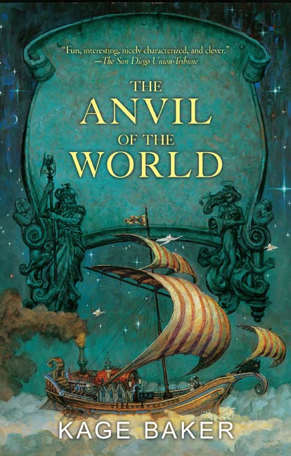 The Anvil of the World by Kage Baker