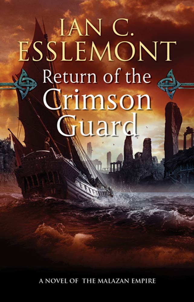 Return of the Crimson Guard : A Novel of the Malazan Empire by Ian C. Esslemont