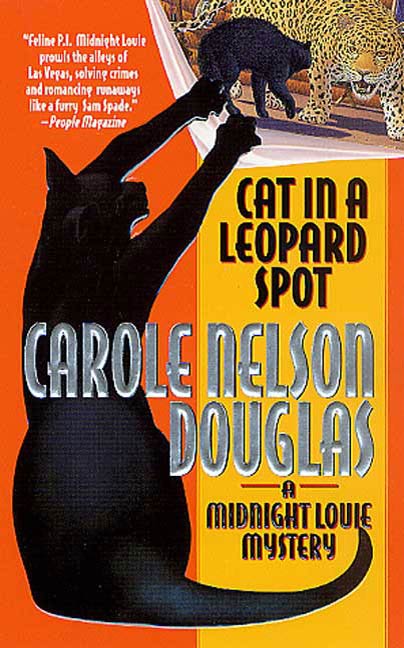 Cat in a Leopard Spot : A Midnight Louie Mystery by Carole Nelson Douglas