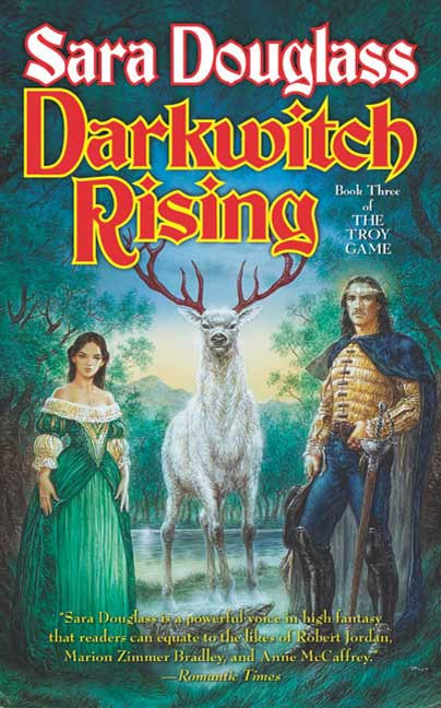 Darkwitch Rising : Book Three of The Troy Game by Sara Douglass