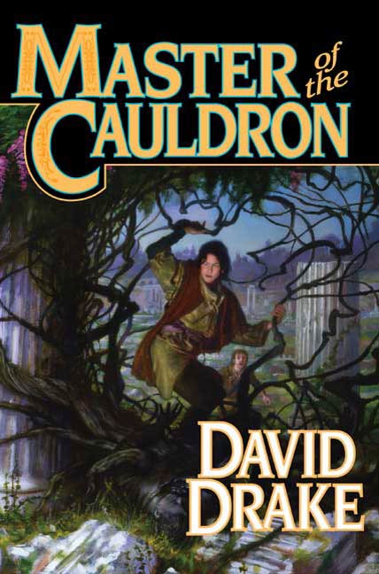 Master of the Cauldron : The sixth book in the epic saga of 'Lord of the Isles' by David Drake