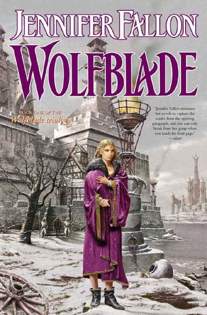Wolfblade : Book Four of the Hythrun Chronicles by Jennifer Fallon