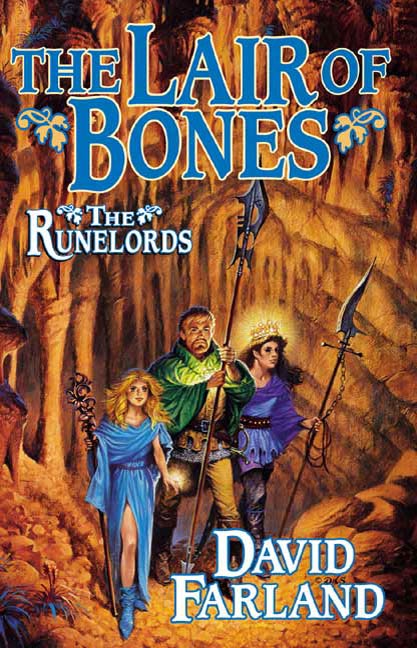 The Lair of Bones : The Fourth Book of The Runelords by David Farland