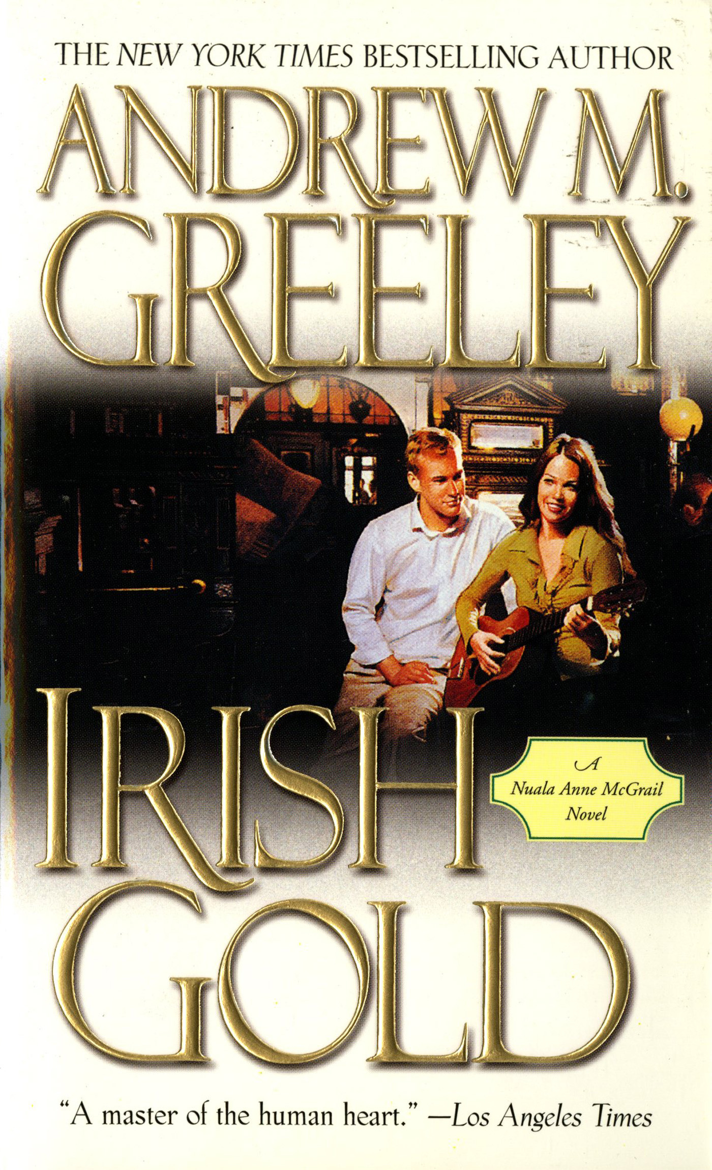 Irish Gold : A Nuala Anne McGrail Novel by Andrew M. Greeley
