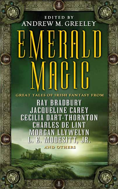 Emerald Magic : Great Tales of Irish Fantasy by Andrew M. Greeley