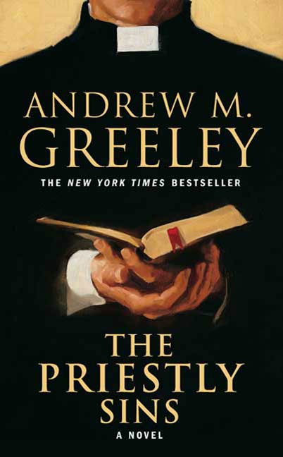 The Priestly Sins : A Novel by Andrew M. Greeley