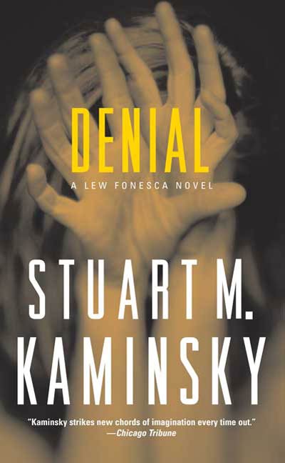 Denial : A Lew Fonesca Mystery by Stuart M. Kaminsky