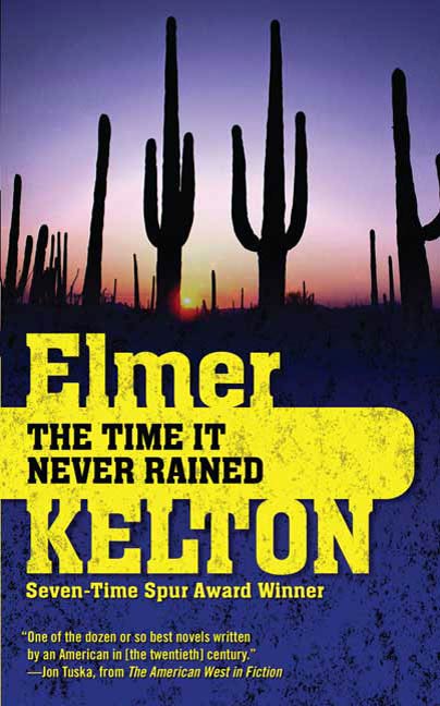 The Time It Never Rained by Elmer Kelton