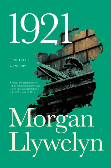 1921 : The Great Novel of the Irish Civil War by Morgan Llywelyn