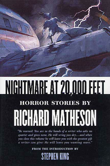 Nightmare At 20,000 Feet : Horror Stories By Richard Matheson by Richard Matheson, Stephen King