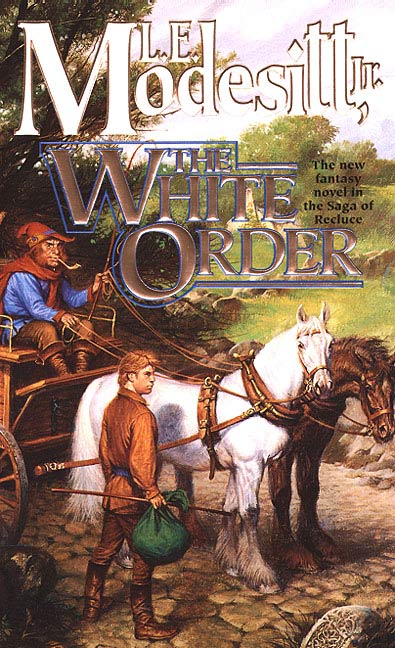 The White Order by L. E. Modesitt, Jr.