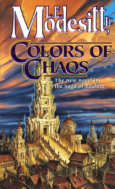 Colors of Chaos by L. E. Modesitt, Jr.