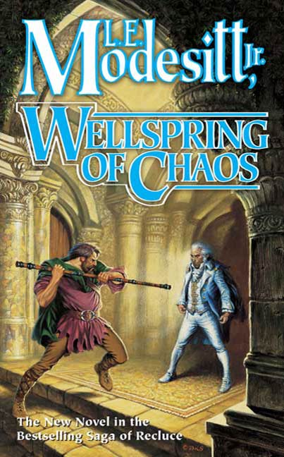 Wellspring of Chaos by L. E. Modesitt, Jr.