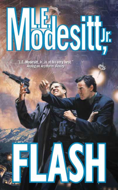 Flash by L. E. Modesitt, Jr.