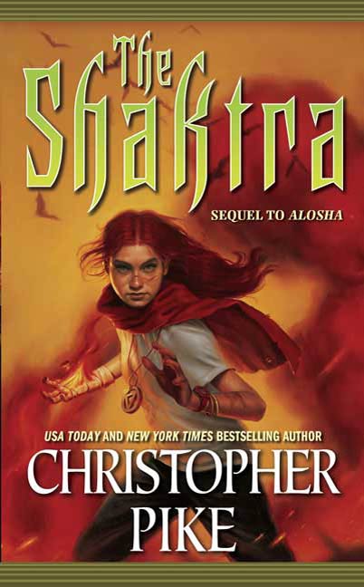 The Shaktra : An Alosha Novel by Christopher Pike