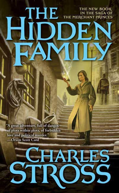 The Hidden Family : Book Two of Merchant Princes by Charles Stross