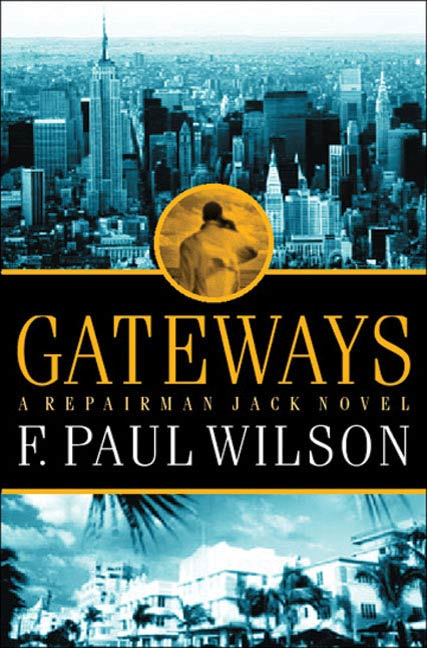 Gateways : A Repairman Jack Novel by F. Paul Wilson