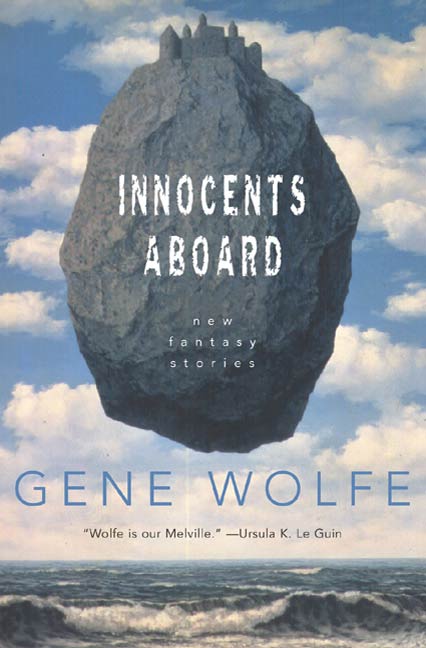 Innocents Aboard : New Fantasy Stories by Gene Wolfe