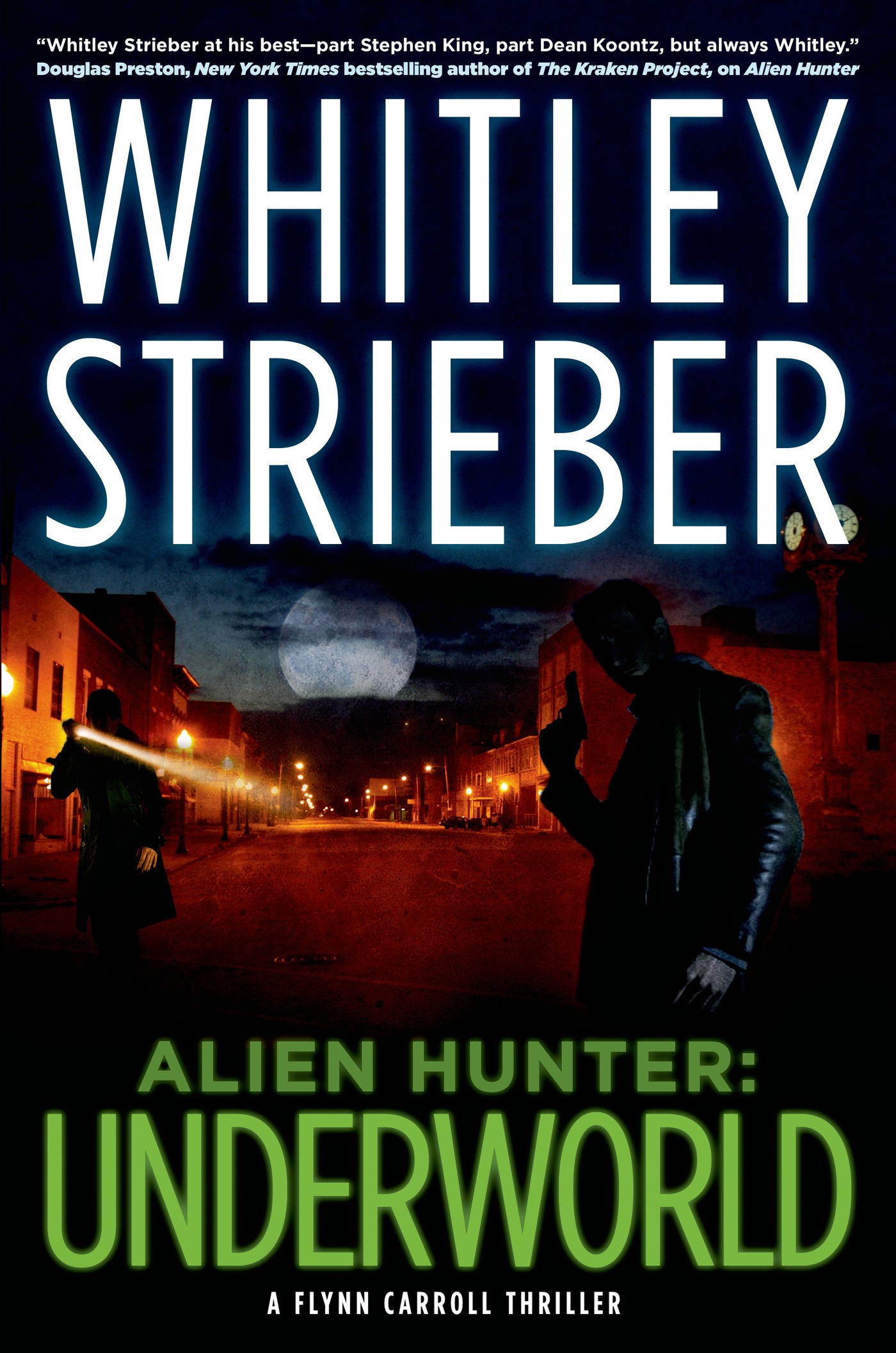 Alien Hunter: Underworld : A Flynn Carroll Thriller by Whitley Strieber