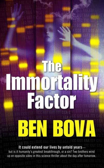 The Immortality Factor by Ben Bova
