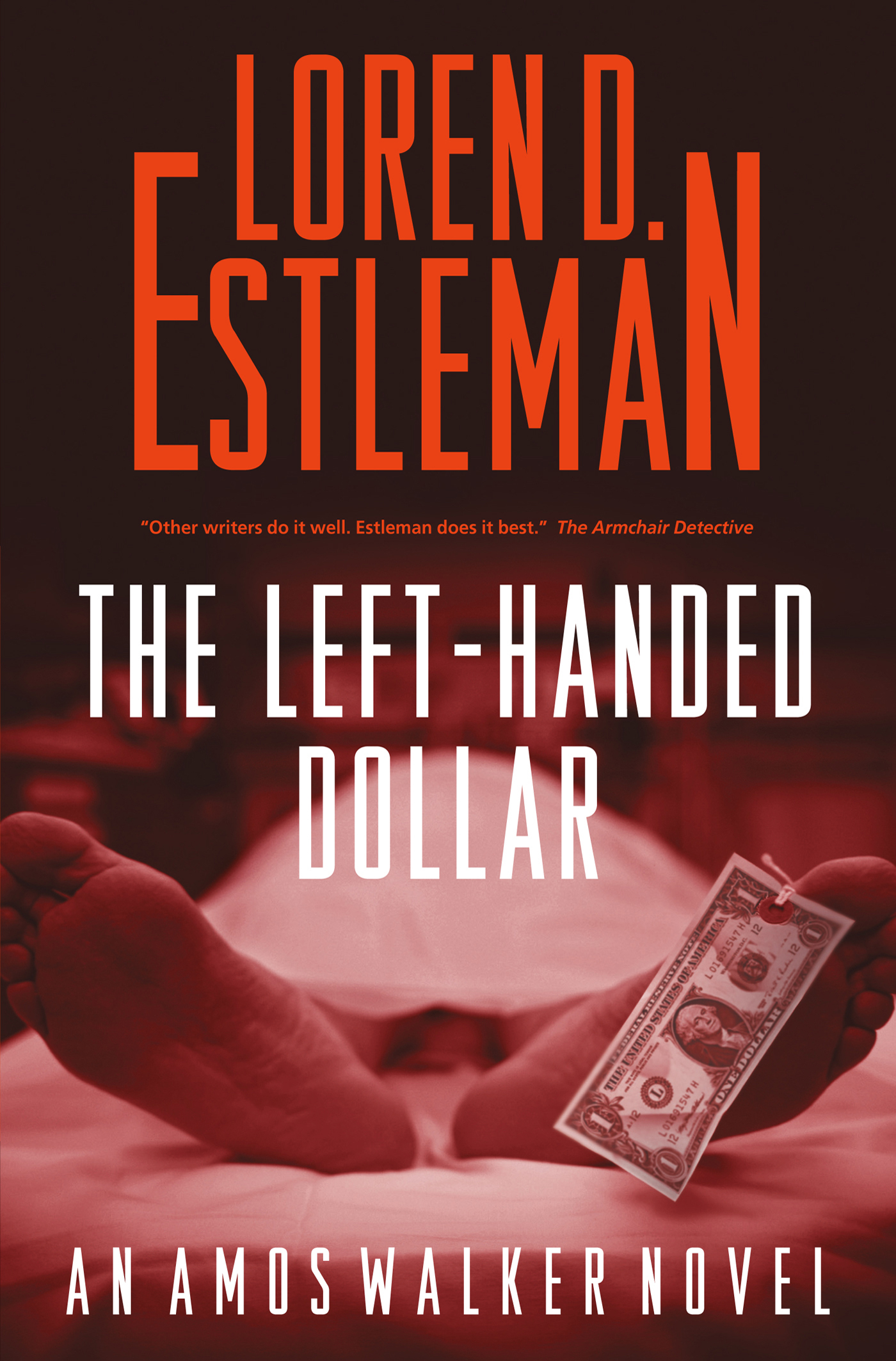 The Left-handed Dollar : An Amos Walker Novel by Loren D. Estleman