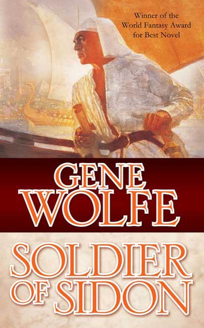 Soldier of Sidon by Gene Wolfe
