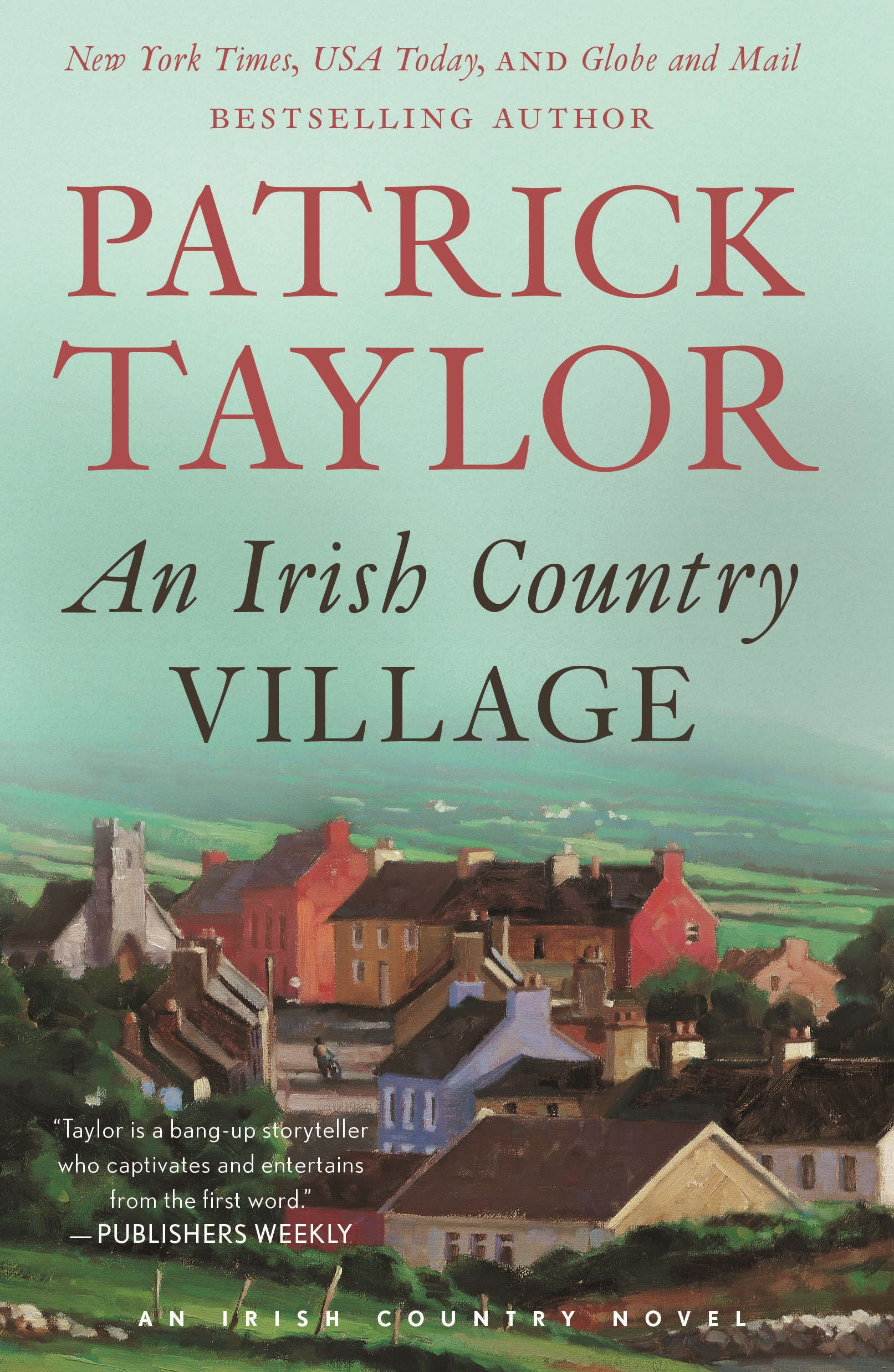 An Irish Country Village : A Novel by Patrick Taylor