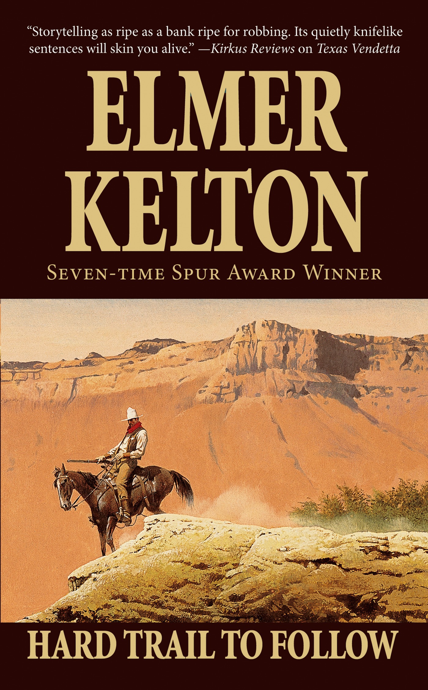 Hard Trail To Follow : A Story of the Texas Rangers by Elmer Kelton