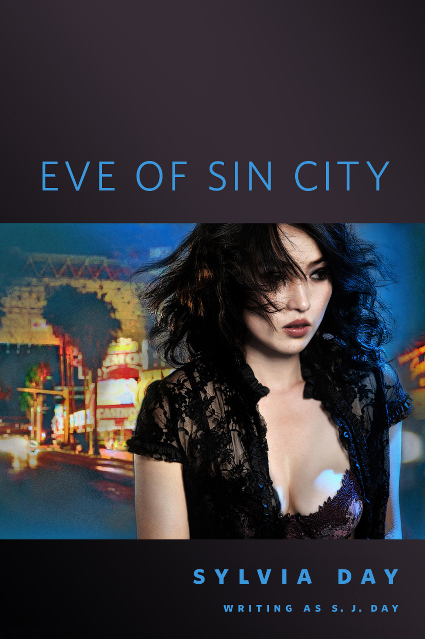 Eve of Sin City : A Tor.Com Original from the Marked series by S. J. Day, Sylvia Day