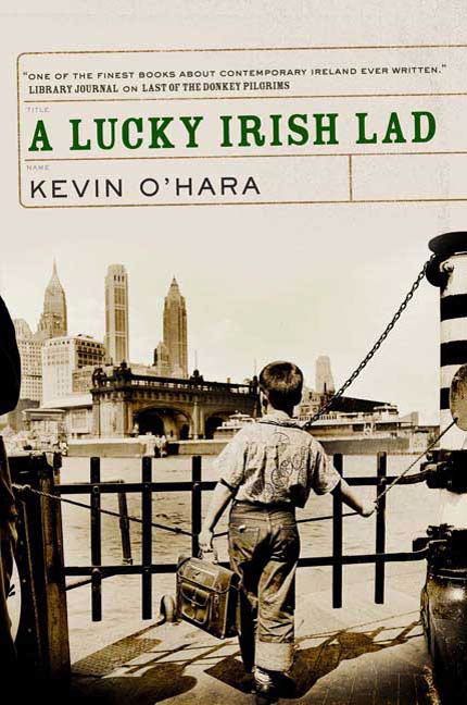 A Lucky Irish Lad by Kevin O'Hara