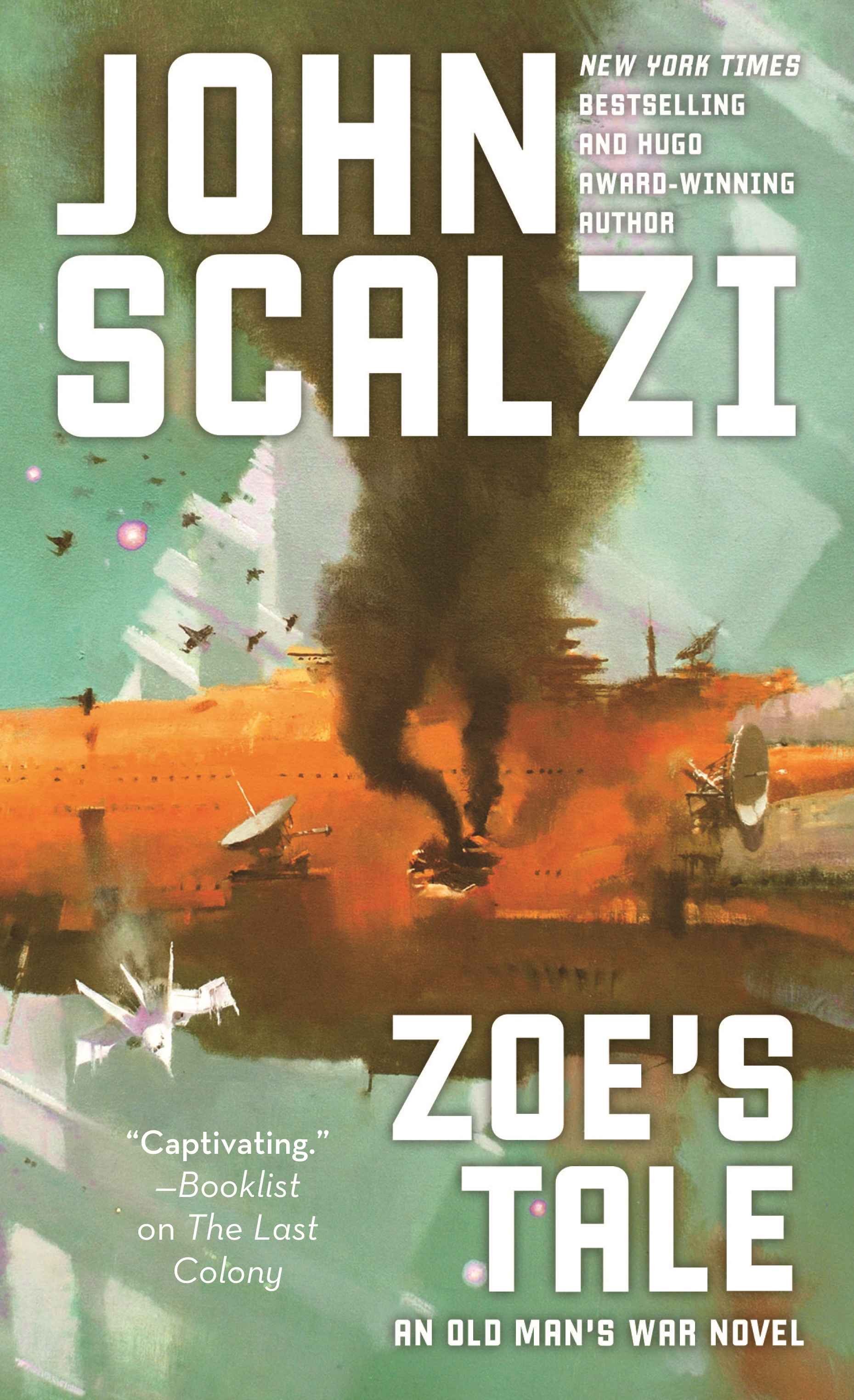 Zoe's Tale : An Old Man's War Novel by John Scalzi