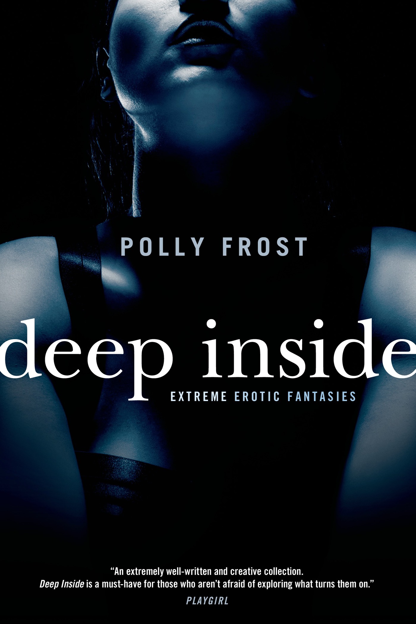 Deep Inside: Extreme Erotic Fantasies by Polly Frost