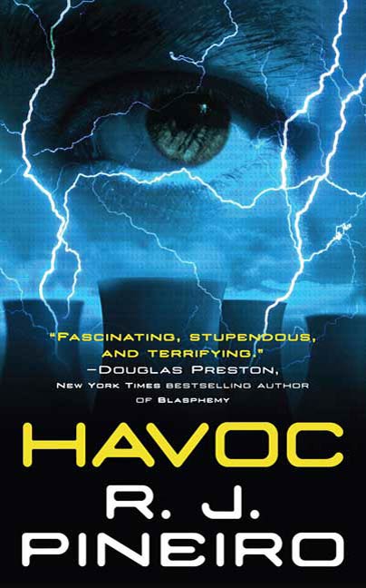 Havoc : A Thriller by R. J. Pineiro