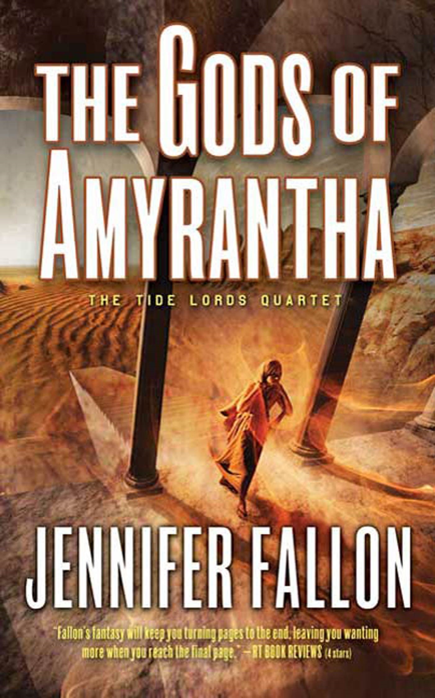 The Gods of Amyrantha : The Tide Lords Quartet by Jennifer Fallon