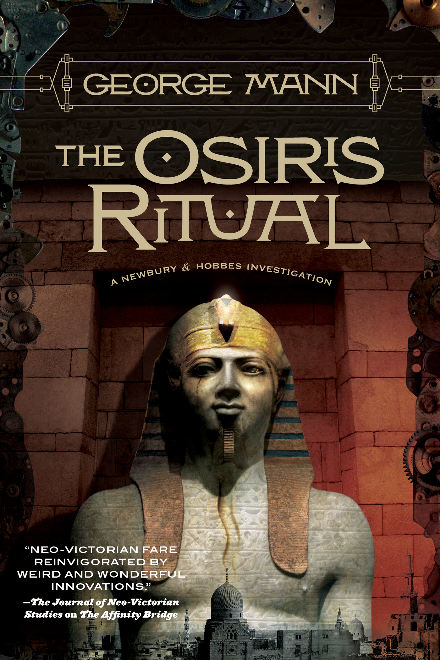 The Osiris Ritual : A Newbury & Hobbes Investigation by George Mann